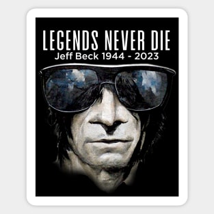 Jeff Beck No. 6: Legends Never Die, Rest In Peace 1944 - 2023 (RIP) on a Dark Background Sticker